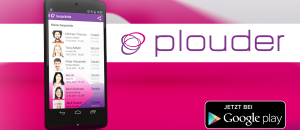 Hol dir die Plouder App im PlayStore